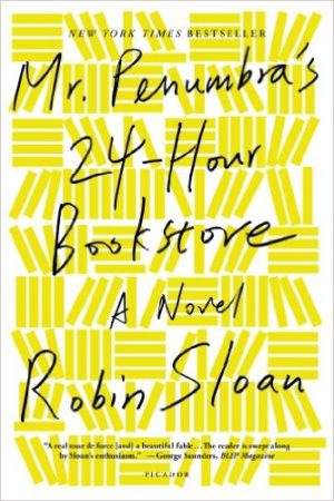 Mr. Penumbra’s 24-Hour Bookstore
