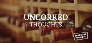 Uncorked Thoughts