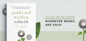 Junkyard Wisdom Rebuilt is here!