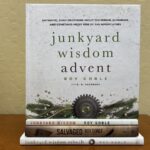 Junkyard Wisdom Advent is Here!