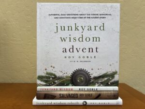 Junkyard Wisdom Advent is Here!