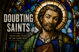 Doubting Saints